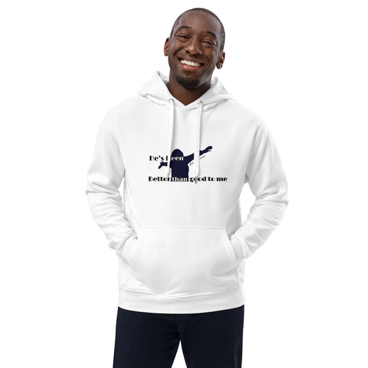 Better than good to me hoodie (white)